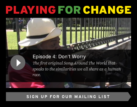 Playing for change, check the full article (requires Flash)